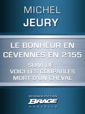 cover image of Le Bonheur en Cévennes en 2155 suivi de